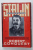 STALIN , BREAKER OF NATIONS by ROBERT CONQUEST , 1991 , PREZINTA SUBLINIERI CU MARKERUL *