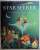 STAR SEEKERS , A JOURNEY TO OUTER SPACE by THERESA HEINE , illustrations by VICTOR TAVARES , 2006
