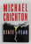 STATE OF FEAR by MICHAEL CRICHTON , 2004