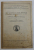 STIRI MARUNTE SI NOTE RELATIVE LA ISTORIA ARMAMENTULUI LA NOI - CAND S 'A ADOPTAT STEAGUL TRICLOR LA NOI de RADU R. ROSETTI , 1930
