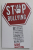 STOP BULLYING - 8 STRATEGII EFICENTE PENTRU PARINTI SI PROFESORI , DE RECUNOASTERE , OPRIRE SI PREVENIRE A COMPORTAMENTULUI AGRESIV de SIGNE WHITSON , 2022