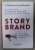 STORY BRAND - DONALD MILLER , TEXT IN LIMBA OLANDEZA , 2021