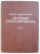 STUDII SI MATERIALE DE ISTORIE CONTEMPORANA , VOL. I , redactori responsabili ELIZA CAMPUS si N . FOTINO , 1956