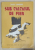 SUB CALCAIUL DE FIER de JACK LONDON , roman social , 1945