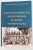 SUB CENUSA IMPERIULUI . SOLDATI ROMANI IN ARMATA AUSTRO - UNGARA , editor RADU STANCU si FLORICA BUCUR, 2018