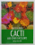 SUCCESS WITH CACTI AND OTHER SUCCULENTS by SHIRLEY - ANNE BELL , 2006