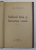 SUFLETUL LATIN SI LITERATURA NOUA  de OVID DENSUSIANU , VOLUMUL II , 1922