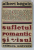 SUFLETUL ROMANTIC SI VISUL de ALBERT BEGUIN , Bucuresti , 1970