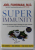 SUPER IMMUNITY by JOEL FUHRMAN , ...NUTRITION GUIDE FOR BOOSTING YOUR BODY 'S DEFENSES ..., 2011