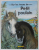SUR LES TRACES DE PETIT POULAIN , illustrations de PIERRE COURONNE , texte de MARIE et  YVES DOUMONT , ANII '2000