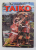TAIKO - O EPOPEE DE RAZBOII SI GLORIE DIN JAPONIA FEUDALA , VOLUMUL II de EIJI YOSHIKAWA , 1999