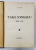 TAKE IONESCU  - C. XENI  1858 - 1922 *PREZINTA SUBLINIERI IN TEXT