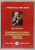 TARILE ROMANE IN SISTEMUL RELATIILOR INTERNATIONALE MEDIEVALE ( SEC. XVII - XVIII  ) de STEFAN STEFANESCU , 2006