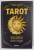 TAROT , GHID COMPLET , ARCANELE MAJORE de NARAN GHESER , 2023