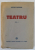 TEATRU de VICTOR PAPILIAN , VOLUMUL I , 1945, DEDICATIE *