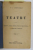 TEATRU , VOLUMUL I de I. L. CARAGIALE *LIPSA FILA 81 - 82