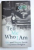 TELL ME WHO I AM by ALEX AND MARCUS LEWIS WITH JOANNA HODGKIN , 2013