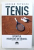 TENIS - SPORTUL INVENTAT DE DIAVOL de ADRIAN FETECAU , 2018