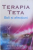 TERAPIA TETA, BOLI SI AFECTIUNI de VIANNA STIBAL , 2013