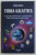 TERRA GALACTICA - REVELATII DIVINE FUNDAMENTALE CU PRIVIRE LA PLANETA PAMANT SI ROLUL ACESTEIA IN CADRUL CREATIEI de NICOLAS DAYZUS , 2017