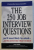 THE 250 JOB INTERVIEW QUESTIONS - YOU' LL MOST LIKELY BE ASKED AND THE ANSWERS THAT WILL GET YOU HIRED! by PETER VERUKI , 1999