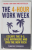 THE 4 - HOUR WORK WEEK by TIMOTHY FERRISS , 2007