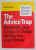 THE ADVICE TRAP , BE HUMBLE , STAY CURIOUS and CHANGE THE WAY YOU LEAD FOREVER by MICHAEL BUNGAY STANIER , 2020