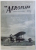 THE AEROPLANE ( MAGAZINE )  - INCORPORATING AERONAUTICAL ENGINEERING , edited by C. G. GREY , vol. XLIII , No. 22 , NOV. 30 , 1932