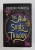 THE ALL SOULS TRILOGY by DEBORAH HARKNESS , VOLUMES I - III , 2011