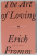 THE ART OF LOVING by ERICH FROMM , 2006 , PREZINTA SUBLINIERI *