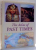THE ATLAS OF PAST TIMES by JOHN HAYWOOD , 2009