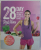 THE BIKINI BODY - 28 DAY HEALTHY EATING & LIFESTYLE GUIDE by KAYLA ITSINES , 2016