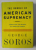 THE BUBBLE OF AMERICAN SUPREMACY , CORRECTING THE MISUSE OF AMERICAN POWER by GEORGE SOROS , 2004