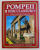 THE CITIES BURIED BY VESUVIUS , POMPEII - HERCULANEUM , OPLONTIS - STABIAE-CAPREAE , TODAY AND  2000 TEARS AGO