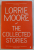 THE COLLECTED STORIES by LORRIE MOORE , 2008