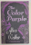 THE COLOR PURPLE by ALICE WALKER , 2017