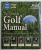 THE COMPLETE GOLF MANUAL by MIKE ADAMS and T. J. TOMASI , 2002