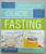 THE COMPLETE GUIDE TO FASTING by JASON FUNG with JIMMY MOORE , 2016