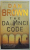 THE DA VINCI CODE de DAN BROWN, 2003