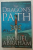 THE DRAGON ' S PATH by DANIEL ABRAHAM , BOOK ONE OF THE DAGGER AND THE COIN , 2011