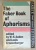 THE FABER BOOK OF APHORISMS , edited by W.H. AUDEN and LOUIS KRONENBERGER , 1970 , PREZINTA URME DE UZURA , SUBLINIATA