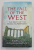 THE FALL OF THE WEST - THE DEATH OF THE ROMAN SUPERPOWER by ADRIAN GOLDSWORTHY , 2010
