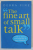 ' THE FINE ART OF SMALL TALK ' by DEBRA FINE , HOW TO START A CONVERSATION IN ANY SITUATION , 2005