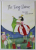 THE FROG PRINCE by ULF STARK , illustrations by SILKE LEFFLER , 2014