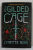 THE GILDED CAGE by LYNETTE NONI ,  A PRISON HEALER NOVEL , 2021