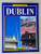THE GOLDEN BOOK OF DUBLIN , 2013