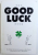 THE GOOD LUCK BOOK by STEFAN BECHTEL and LAURENCE ROY STAINS