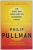 THE GOOD MAN JESUS AND THE SCOUNDREL CHRIST by PHILIP PULLMAN , 2011
