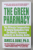 THE GREEN PHARMACY by JAMES A . DUKE , 1997