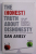 THE ( HONEST ) TRUTH ABOUT DISHONESTY by DAN ARIELY - HOW TO LIE EVERYONE - ESPECIALLY OURSELVES , 2013